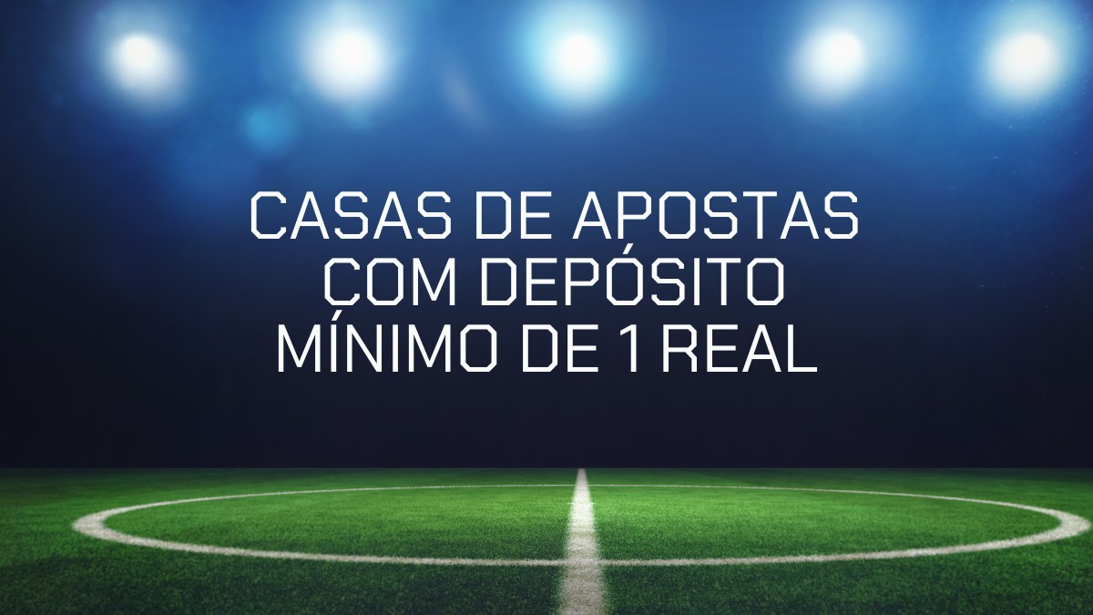 plataforma-de-1-real-em-maio-de-2026:-10-bets-de-deposito-minimo-r$1